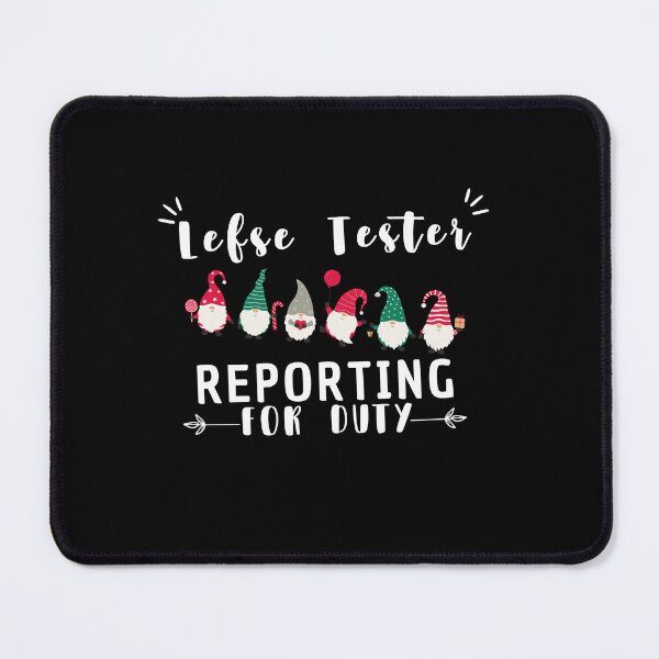 Item preview, Lefse Tester Reporting For Duty, Funny Cristmas With Gnomie 2024 designed and sold by ArtByKatti.