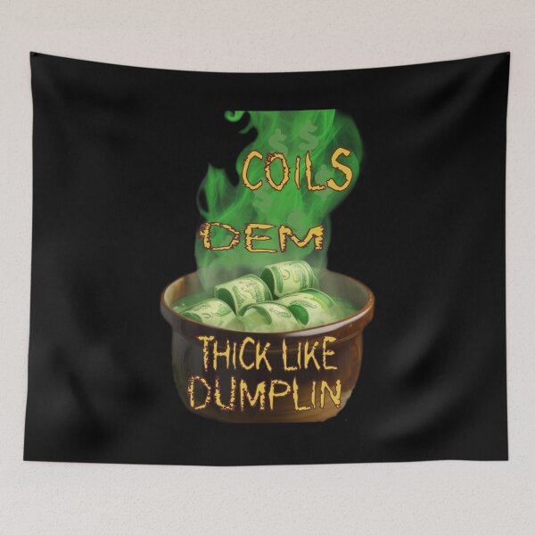 Item preview, Mi Coils Dem Thick Like Dumpling - Jamaican Talk designed and sold by DzinesByEarle.