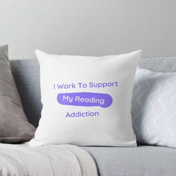 Item preview, I Work To Support My Reading Addiction | book, bookish, books, reading, book lover, reader, booktok, bibliophile, kindle, literature designed and sold by General-Corner.