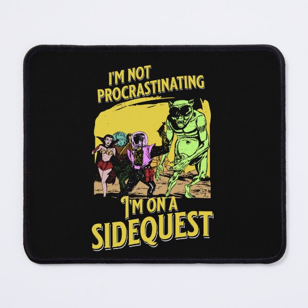 Item preview, I'm Not Procrastinating I'm On A Sidequest designed and sold by Alt-Art-Digital.