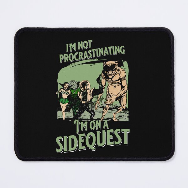 Item preview, I'm Not Procrastinating I'm On A Sidequest designed and sold by Alt-Art-Digital.