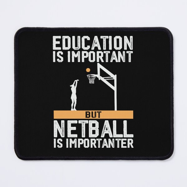 Item preview, Education is important but netball is importanter designed and sold by tmerchtrends.