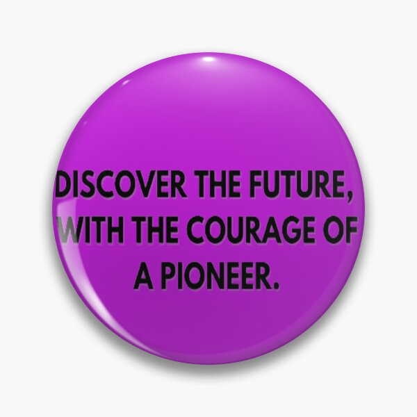Item preview, Discover the future, with the courage of a pioneer. designed and sold by universomystic.