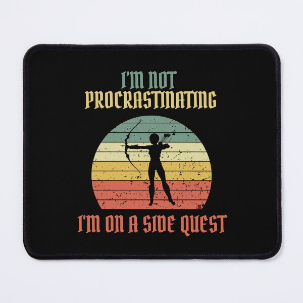 Item preview, I'm Not Procrastinating I'm On A Sidequest designed and sold by Alt-Art-Digital.