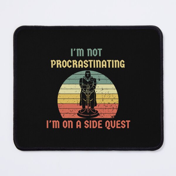 Item preview, I'm Not Procrastinating I'm On A Sidequest designed and sold by Alt-Art-Digital.