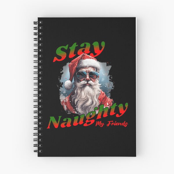 Item preview, Stay Naughty My Friends designed and sold by BadAttitudeTees.