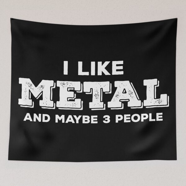 Item preview, I Like Metal and Maybe 3 People designed and sold by teesaurus.