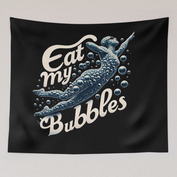 Item preview, Eat My Bubbles designed and sold by WorldByFlowers.