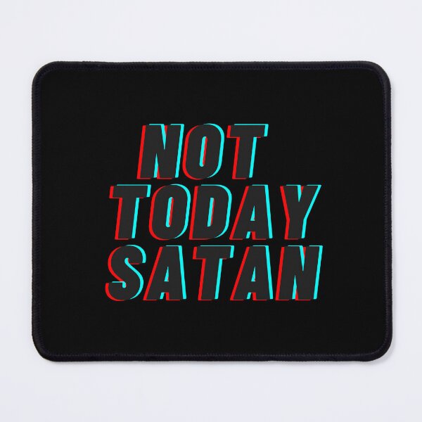 Item preview, Not Today Satan, not today - glitch effect art - gamers gifts idea - mouse pad designed and sold by amchtakkosa1.