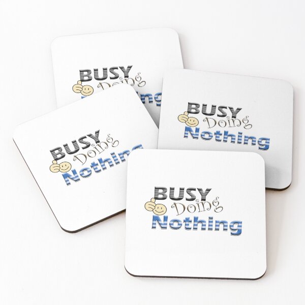 Item preview, Busy Doing Nothing  designed and sold by shutterrudder.