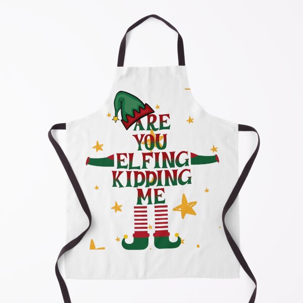 Item preview, Are you Elfing Kidding Me designed and sold by Fr0mtheMachine.