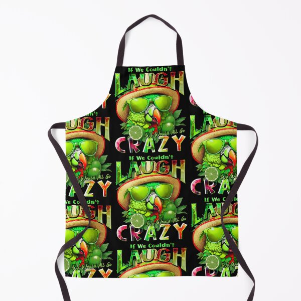 Item preview, If We Couldn't Laugh We'd All Go Crazy A Parrot Island Lime Lover designed and sold by MindWave THC.