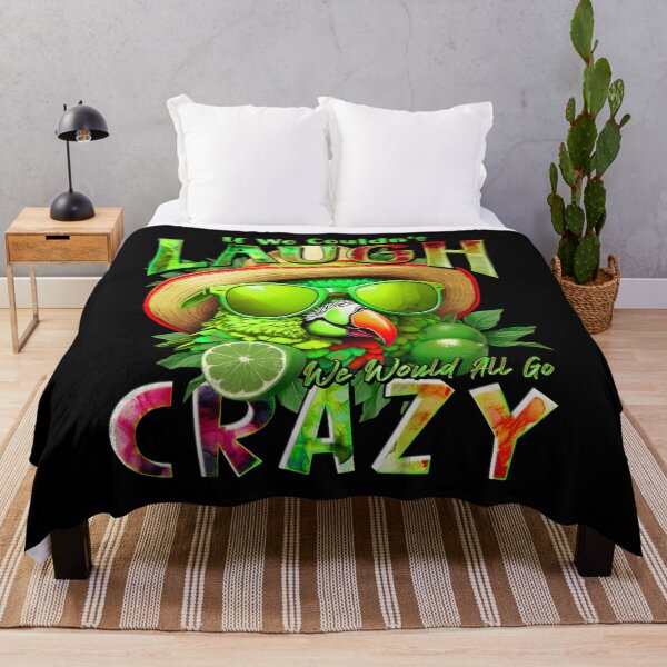 Item preview, If We Couldn't Laugh We'd All Go Crazy A Parrot Island Lime Lover designed and sold by MindWave THC.