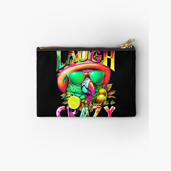 Item preview, If We Couldn't Laugh We'd All Go Crazy A Parrot Island Lime Lover designed and sold by MindWave THC.
