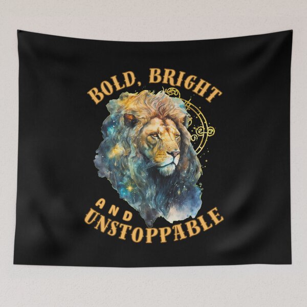 Item preview, Bold, Bright, And Unstoppable. leo sign designed and sold by ZodiacWonders.
