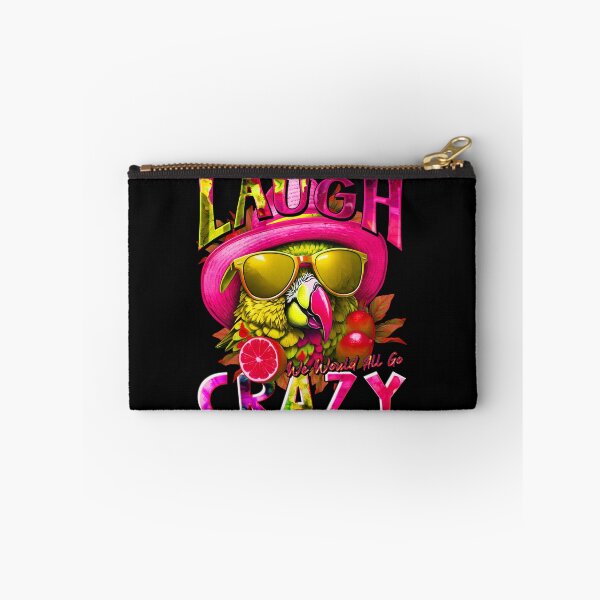 Item preview, if We Couldn't Laugh We'd All Go Crazy A Parrot Island Lime Lover designed and sold by MindWave THC.