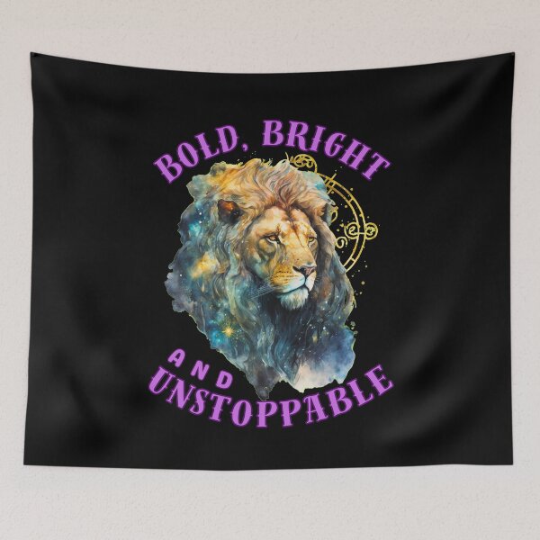 Item preview, Bold, Bright, And Unstoppable. leo zodiac designed and sold by ZodiacWonders.