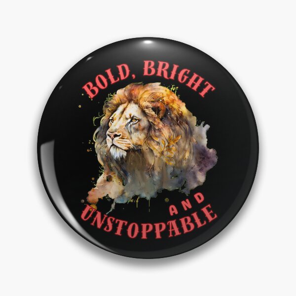 Item preview, Bold, Bright, And Unstoppable. leo lovers designed and sold by ZodiacWonders.