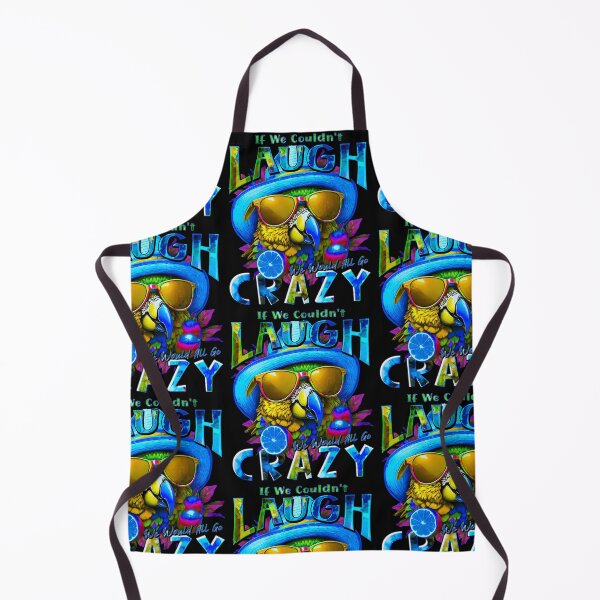 Item preview, if We Couldn't Laugh We'd All Go Crazy A Parrot Island Lime Lover designed and sold by MindWave THC.