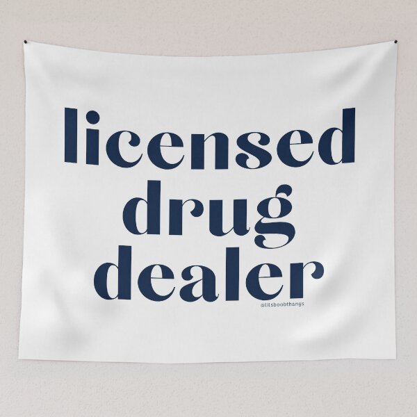 Item preview, Licensed Drug Dealer. v23 | @lilsboobthangs designed and sold by lilsboobthangs.