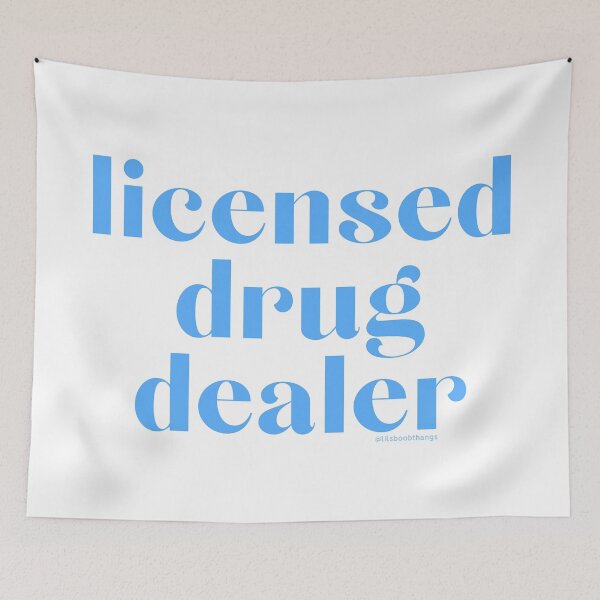 Item preview, Licensed Drug Dealer. v25 | @lilsboobthangs designed and sold by lilsboobthangs.
