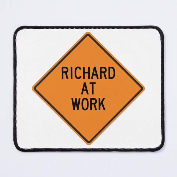 Item preview, Richard at Work Funny Personalized Warning Sign designed and sold by Wurmbone.