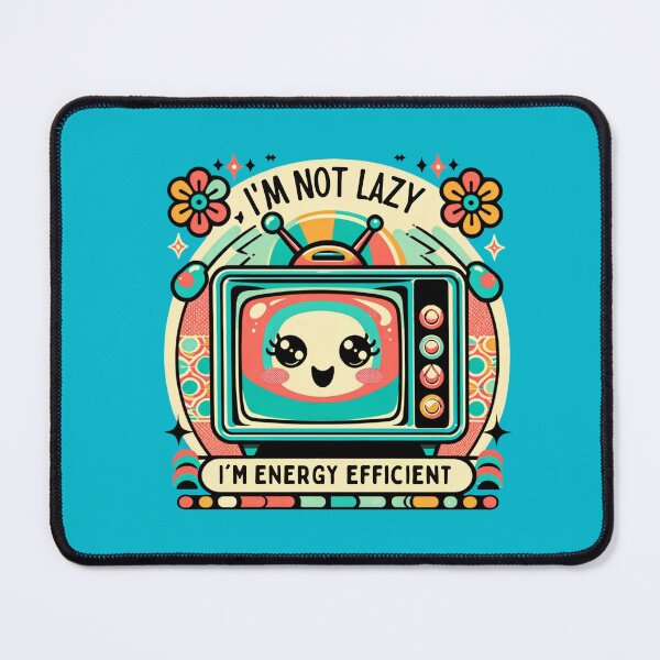 Item preview, I'm Not Lazy I'm Energy Efficient designed and sold by ZenEverAI.