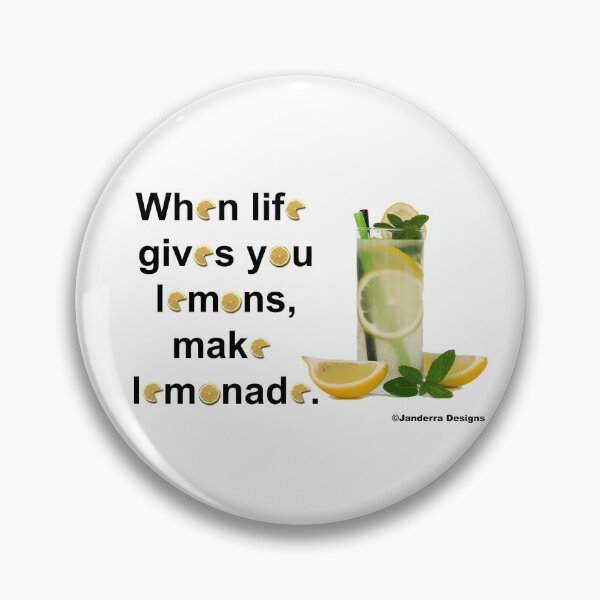 Item preview, When Life gives you lemons make lemonade  designed and sold by JanderraDesigns.