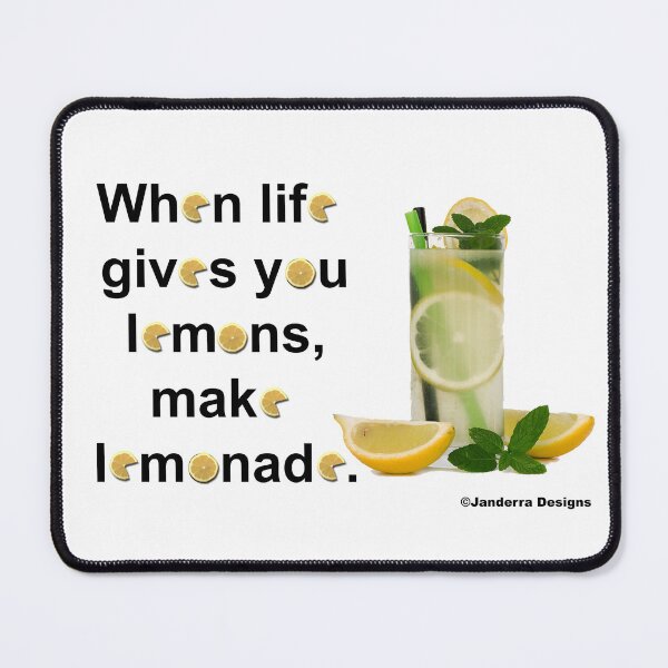 Item preview, When Life gives you lemons make lemonade designed and sold by JanderraDesigns.
