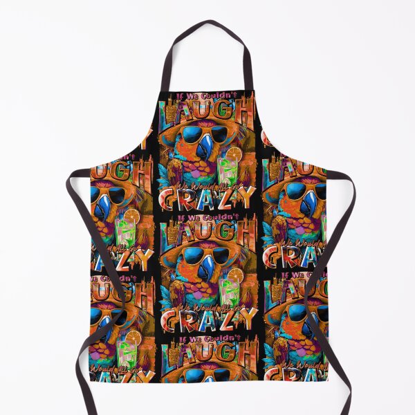 Item preview, If We Couldn't Laugh We'd All Go Crazy A Parrot Island Cocktail Fiesta designed and sold by MindWave THC.