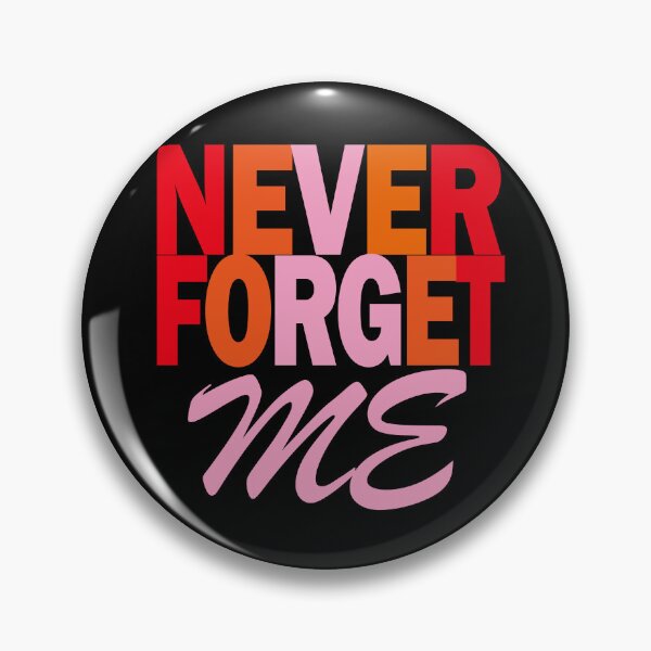 Item preview, Never Forget - Never forget me designed and sold by EunsooLee.