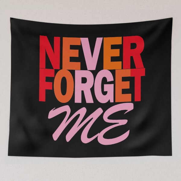 Item preview, Never Forget - Never forget me designed and sold by EunsooLee.