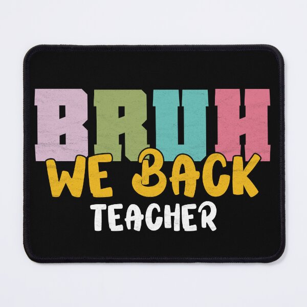 Item preview, Bruh We Back Happy First Day of School Teachers Boys Girls designed and sold by StreetFooD.