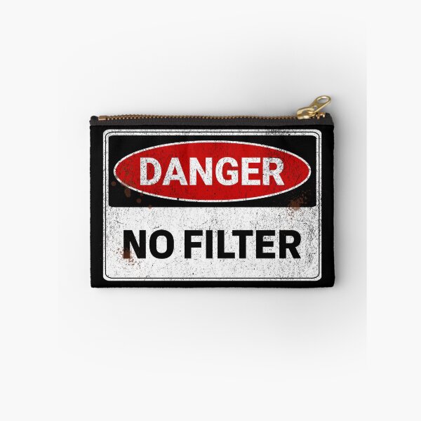 Item preview, Danger No Filter designed and sold by Studio Bankai.