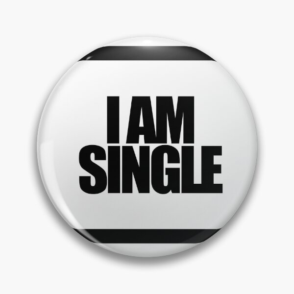 Item preview, I AM SINGLE designed and sold by MobsProject.