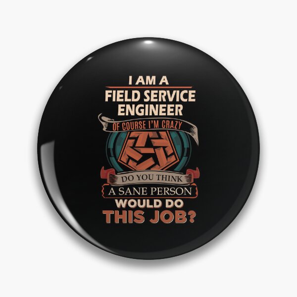 Item preview, Field Service Engineer - Sane Person designed and sold by analisanta.