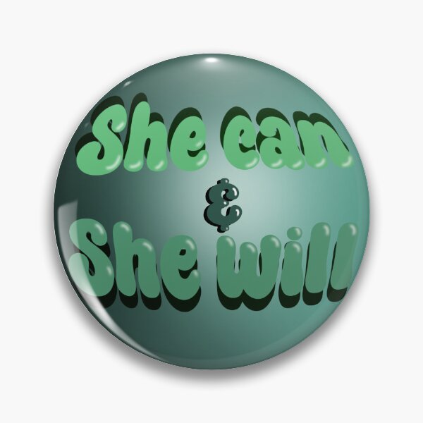 Item preview, She can & She will designed and sold by coloryourwings.