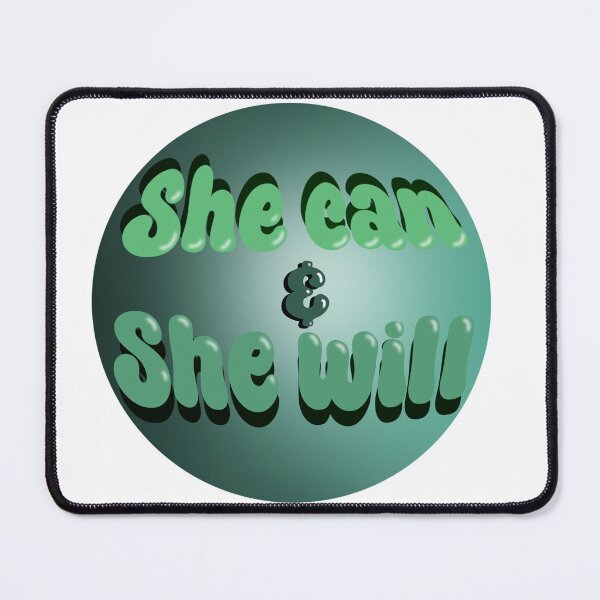Item preview, She can & She will designed and sold by coloryourwings.