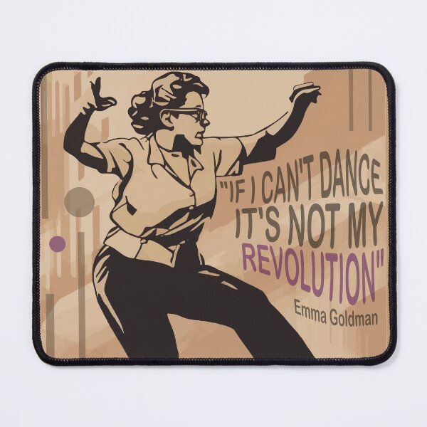 Item preview, EMMA GOLDMAN REVOLUTION feminist quote dance designed and sold by Kendresson.