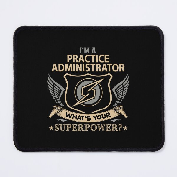 Item preview, Practice Administrator - Superpower designed and sold by alphatinost.