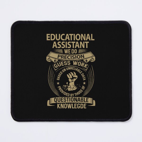 Item preview, Educational Assistant - We Do Precision designed and sold by analisanta.