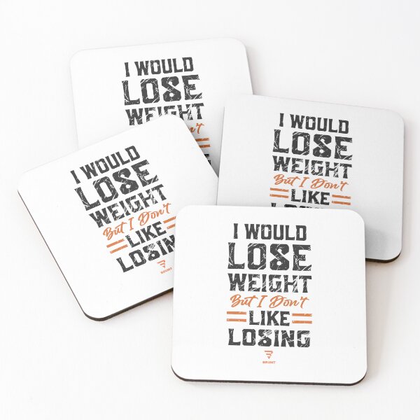 Item preview, I WOULD LOSE WEIGHT BUT I DON'T LIKE LOSING designed and sold by BRUNTadventures.