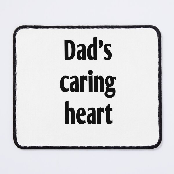 Item preview, dad's caring heart designed and sold by MKshoper.