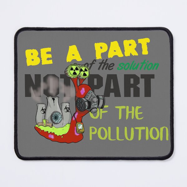 Item preview, Be a part of the Solution not part of the Pollution designed and sold by Dreamforia.