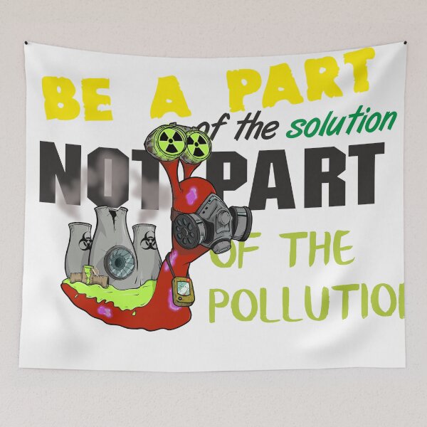 Item preview, Be a part of the Solution not part of the Pollution designed and sold by Dreamforia.