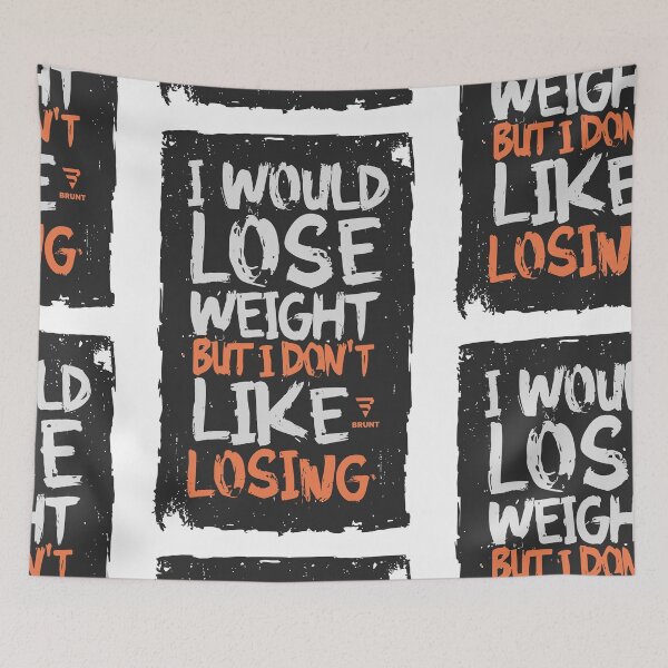Item preview, I WOULD LOSE WEIGHT BUT I DON'T LIKE LOSING designed and sold by BRUNTadventures.