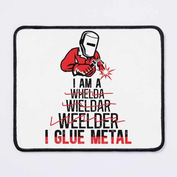 Item preview, Funny I Glue Metal - Funny Welder Quote designed and sold by TeesYouWant.