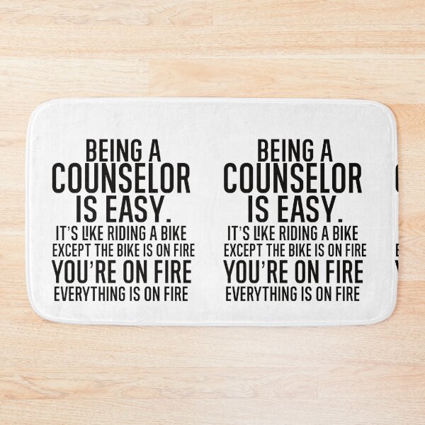 Item preview, Being A Counselor Is Easy It is Like Riding A Bike. Except the Bike is on Fire. You are On Fire. Everything is on Fire. designed and sold by TeesYouWant.