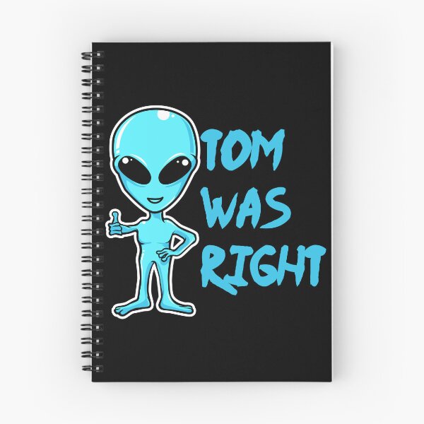 Item preview, Tom was right T-shirt for alien fans designed and sold by ABCreativeShop.