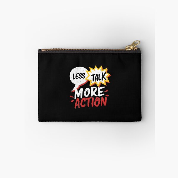 Item preview, Less Talk More Action designed and sold by ArtDG.